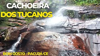 CACHOEIRA DOS TUCANOS EM BOM GOSTO, PACUJÁ-CE | RAIZES DO REI | BRASIL BR