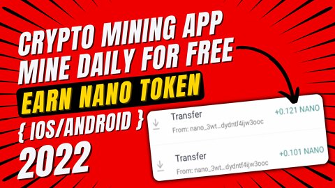 Best Crypto Mining App / Mine Nano Token Daily For Free / 2022