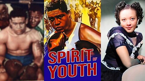 SPIRIT OF YOUTH (1938) Joe Louis, Clarence Muse & Edna Mae Harris | Drama, Sport, Black Cinema | B&W