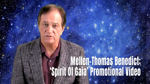 Near-Death Experiencer Mellen-Thomas Benedict: 'Spirit Of Gaia' Promotional Video