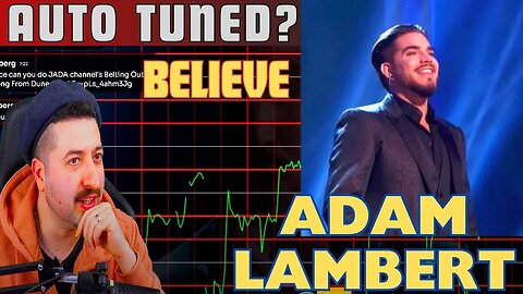 IS THIS AUTO TUNED? Adam Lambert - Performing "Believe" by Cher
