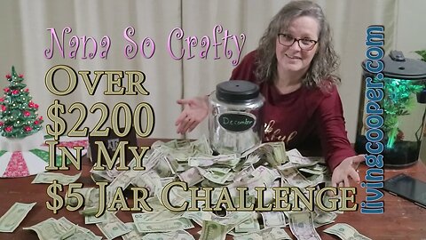 Nana So Crafty - Over $2200 In My $5 Jar Challenge
