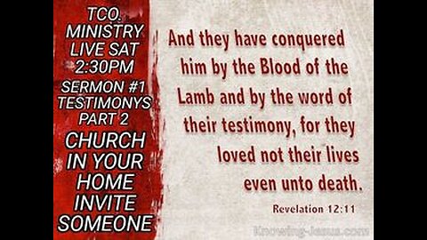 SERMON # 1, SAT. 2:30🙏🏼 BY THE BLOOD OF THE LAMB AND THE WORD OF OUR TESTIMONY🙏🏼