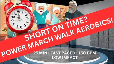 Short On Time? Power March Cardio Aerobics | Fast Paced 150 BPM | 25 Minutes | Mood Booster!