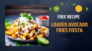 Free Loaded Avocado Fries Fiesta Recipe 🥑🍟✨