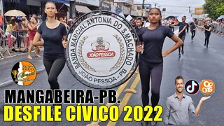 BANDA MARCIAL ANTONIA DO SOCORRO MACHADO 2022 NO DESFILE CÍVICO 2022 - BAIRRO DE MANGABEIRA 2022