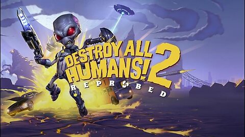 In Soviet Russia Alien Probe You! ( Destroy All Humans 2 Reprobed Livestream)