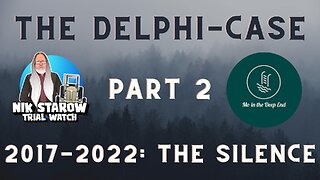 The Delphi-Murders Part 2: 2017-2022, The Silent years.