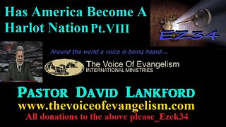 3/5/2024 Has-America-Become-A-Harlot-Nation-Pt.VIII-David Lankford