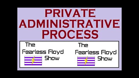 PRIVATE ADMINISTRATIVE PROCESS - A STEP-BY-STEP GUIDE