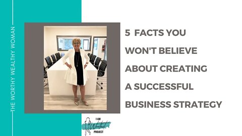 5 Facts You Won't Believe about Creating a Successful Business Strategy