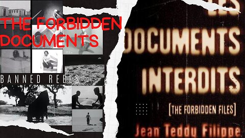Les Documents interdits - The Forbidden Files Forbidden Documents Documentary