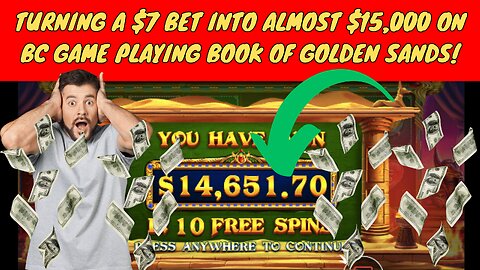💰🎰 BIG SLOT WINS 2023! TURNING $7 INTO NEARLY $15,000 ON BC GAME'S BOOK OF GOLDEN SANDS! 🏆🔥