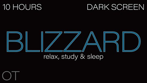 BLIZZARD| Howling Wind & Blowing Snow Sounds for Sleeping| Relaxing| Studying| DARK BLACK SCREEN