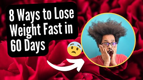 8 ways to lose weight fast in 60 days