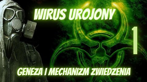 Wirus Urojony cz. 1