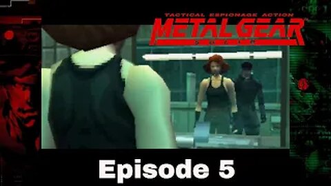 METAL GEAR SOLID Episode 5 Meryl and the Thermal Googles