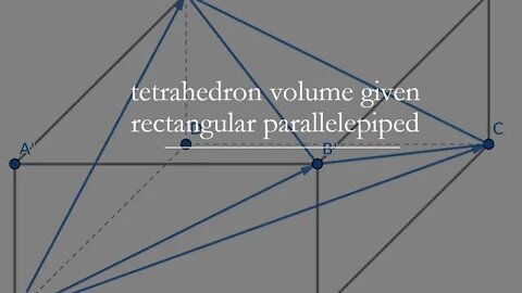 tetrahedron volume given rectangular parallelepiped