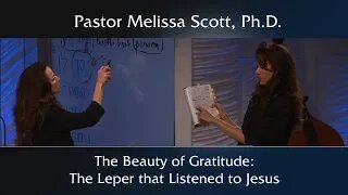 Luke 17 The Beauty of Gratitude: The Leper that Listened to Jesus