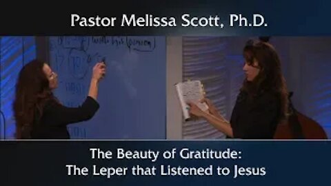 Luke 17 The Beauty of Gratitude: The Leper that Listened to Jesus