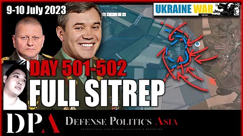 THE RUSSIAN SUCKER PUNCH; Ukraine shocked by major counters [ Ukraine SITREP ] Day 501-502 (9-10/7)