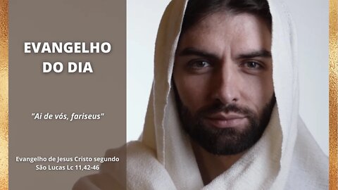 Reflexão do Evangelho de hoje | Liturgia Diária | São Lucas 11, 42 46