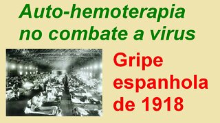 AUTO-HEMOTERAPIA USADA NO COMBATE A VÍRUS.