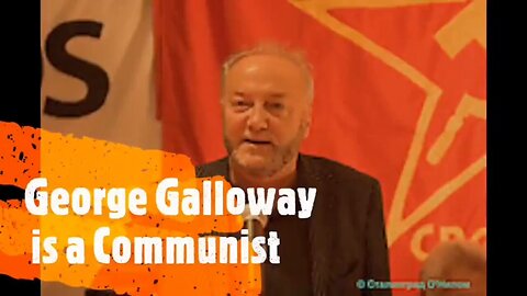 (mirror) George Galloway is a Russian Agent --- Martinez Politix