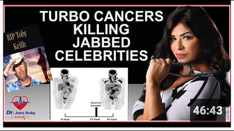 TURBO CANCERS ARE TAKING OUT JABBED CELEBRITIES