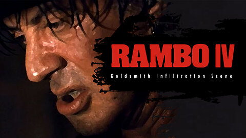 RamboIV - Goldsmith Edition - Infiltration