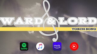 Torch Song - Ward & Lord