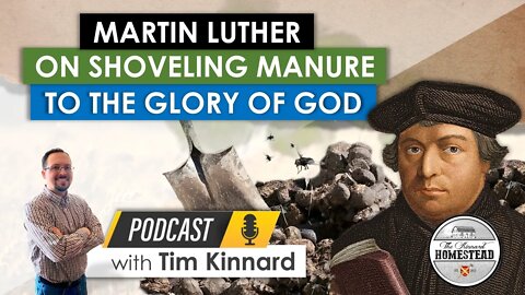 Martin Luther on Shoveling Manure to the Glory of God