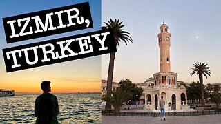 IZMIR, TURKEY - exploring with locals and food