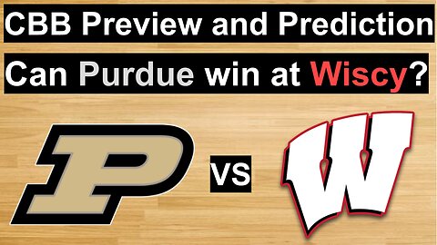 Purdue vs Wisconsin Basketball Prediction/Can Purdue win at Wisconsin in the Kohl Center? #cbb