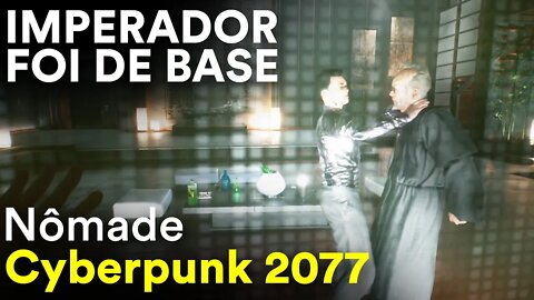 O FILHO MATOU O PAI IMPERADOR - #3 Cyberpunk 2077 / Nômade Dublado