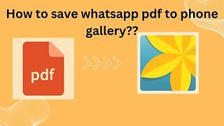 How to save WhatsApp pdf into phone gallery 2023