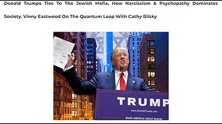 Donald Trumps Ties To The Jewish Mafia, How Narcissism & Psychopathy Dominates Society - 18 Jan 2017