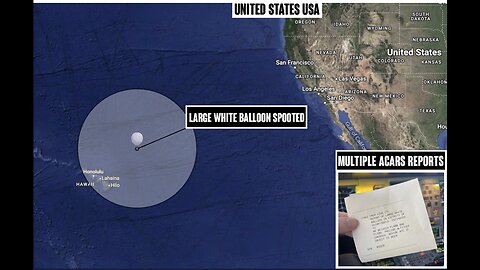 ANOTHER ‘Large white balloon’ seen by pilots over Honolulu, Hawaii
