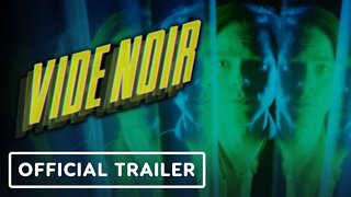 Vide Noir - Official Trailer