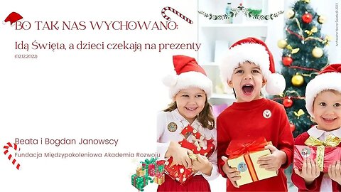 Bo tak nas wychowano: Idą Święta, a dzieci czekają na prezenty (02.12.2022)