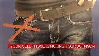 Your CELL phone is NUKING your Johnson.. 5g is a BIOWEAPON
