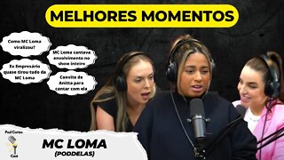 MC LOMA MELHORES MOMENTOS - PODDELAS