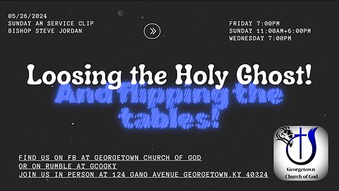 Loosing the Holy Ghost, and flipping tables!
