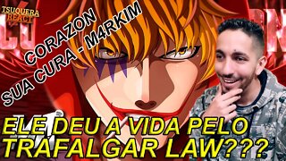 [ELE DEU A VIDA PELO LAW!?] REACT Corazon (One Piece) - Sua Cura | M4rkim