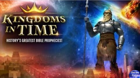 Kingdoms in Time, Bible Prophecy-Mini Movie-Documentary- Doug Batchelor