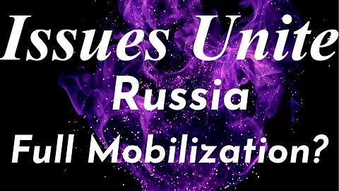 Russia: Full Mobilization?