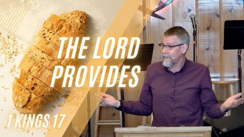 The Lord Provides — 1 Kings 17 (Modern Worship)