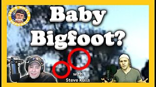 Bigfoot Questions | Baby Bigfoot Film - with Steve Kulls | Clips