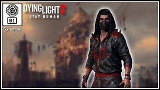 🟢Dying Light 2: Parkour & Killing Z's...Again! (PC) #01 [Streamed 01-02-2024]🟢