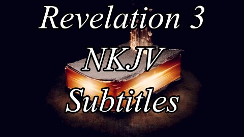 The Holy Bible~Revelation 3 (Audio Bible - NKJV) subtitles